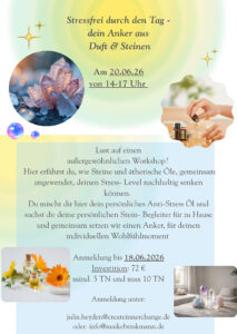 Workshop Stressfrei durch den Tag dein Anker aus Duft & Steinen